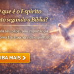 O que é o Espírito Santo segundo a Bíblia? Entenda seu papel, sua importância e como Ele atua na vida espiritual.